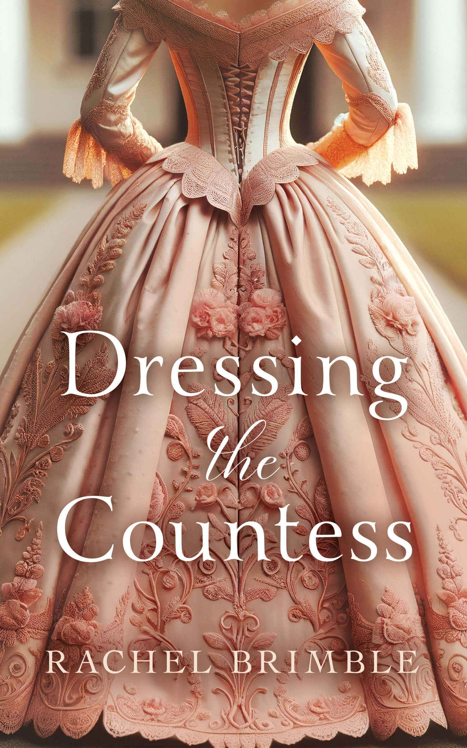 Dressing the Countess by Rachel Brimble